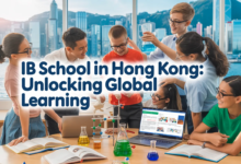 IB School in Hong Kong: A Complete Guide to World-Class Education